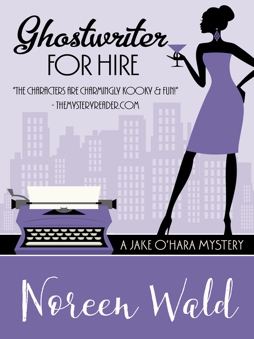 Title details for Ghostwriter for Hire by Noreen Wald - Available